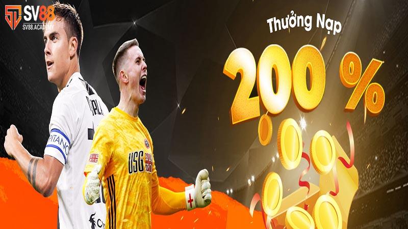 Bùng nổ ưu đãi thưởng nạp 200% lên đến 5 triệu đồng tại SV88 6 Lợi ích khi tham gia chương trình thưởng nạp 200%
